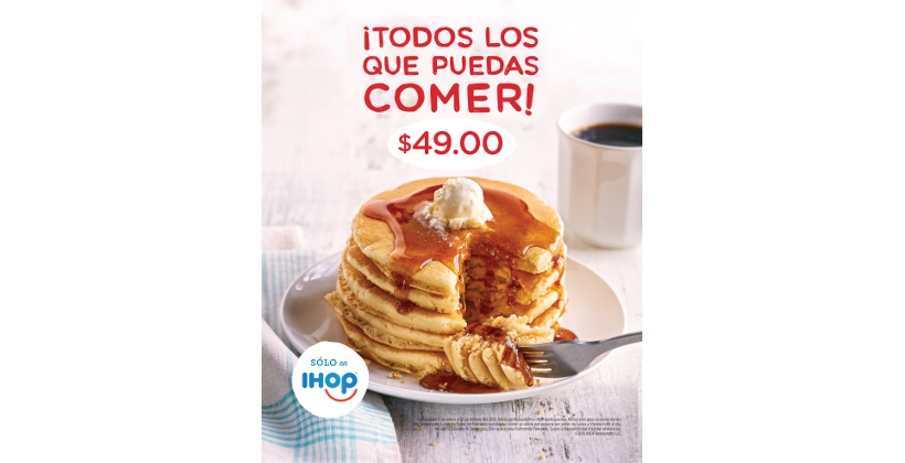 IHOP: “All you can eat pancakes” a 49 pesos