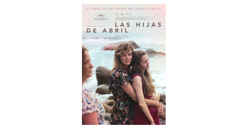 Pronto se estrena la película ‘Las hijas de Abril’