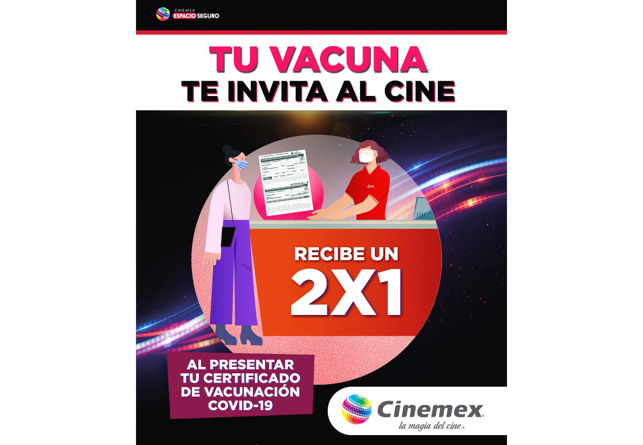 Cinemex promueve la vacunación en México y regala un 2×1 en taquilla