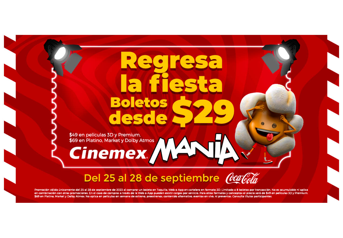 Cinemex Manía, una promo de locura!